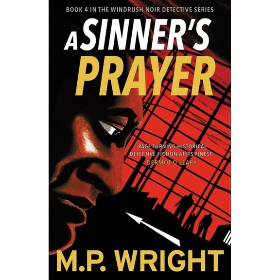 Windrush Noir Detective Series: A Sinner's Prayer (Paperback)