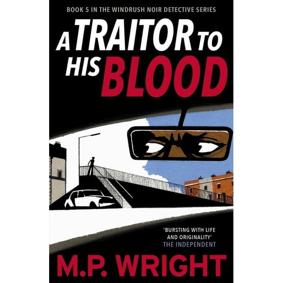 Windrush Noir Detective Series: A Traitor to His Blood (Paperback)