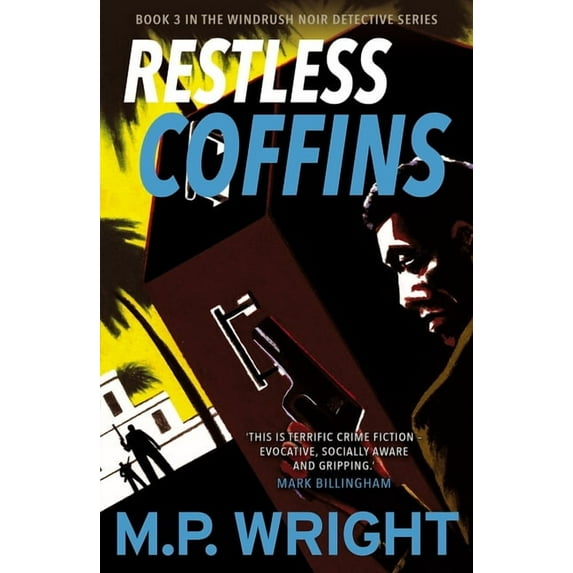 Windrush Noir Detective Series: Restless Coffins (Series #3) (Paperback)