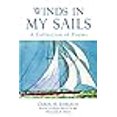 thumbnail image 1 of Pre-Owned Winds In My Sails: A Collection of Poems (Paperback) 0595374085 9780595374083, 1 of 1