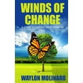 thumbnail image 1 of Winds Of Change A Guide To Change Your Thinking (Paperback), 1 of 1