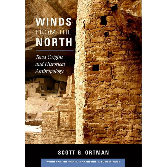 Winds from the North : Tewa Origins and Historical Anthropology (Paperback)