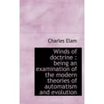 thumbnail image 1 of Winds of Doctrine : Being an Examination of the Modern Theories of Automatism and Evolution (Hardcover), 1 of 1