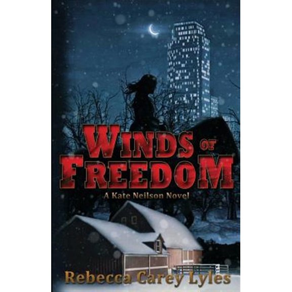 Winds of Freedom: A Kate Neilson Novel