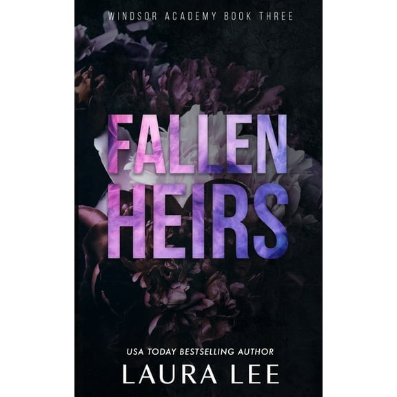 Windsor Academy Fallen Heirs - Special Edition: A Dark High School Bully Romance, Book 3, (Paperback)