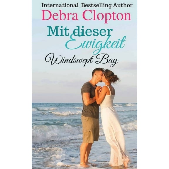 Windswept Bay Mit dieser Ewigkeit, Book 9, (Paperback)