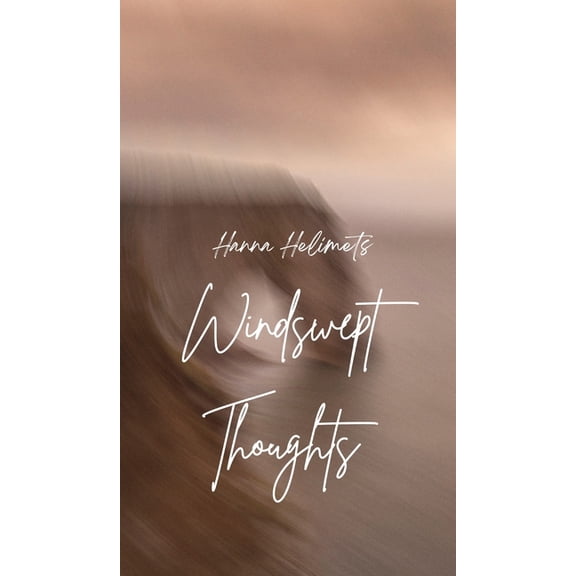 Windswept Thoughts, (Hardcover)