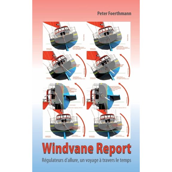 Windvane Report: Rgulateurs d'allure, un voyage travers le temps, (Paperback)