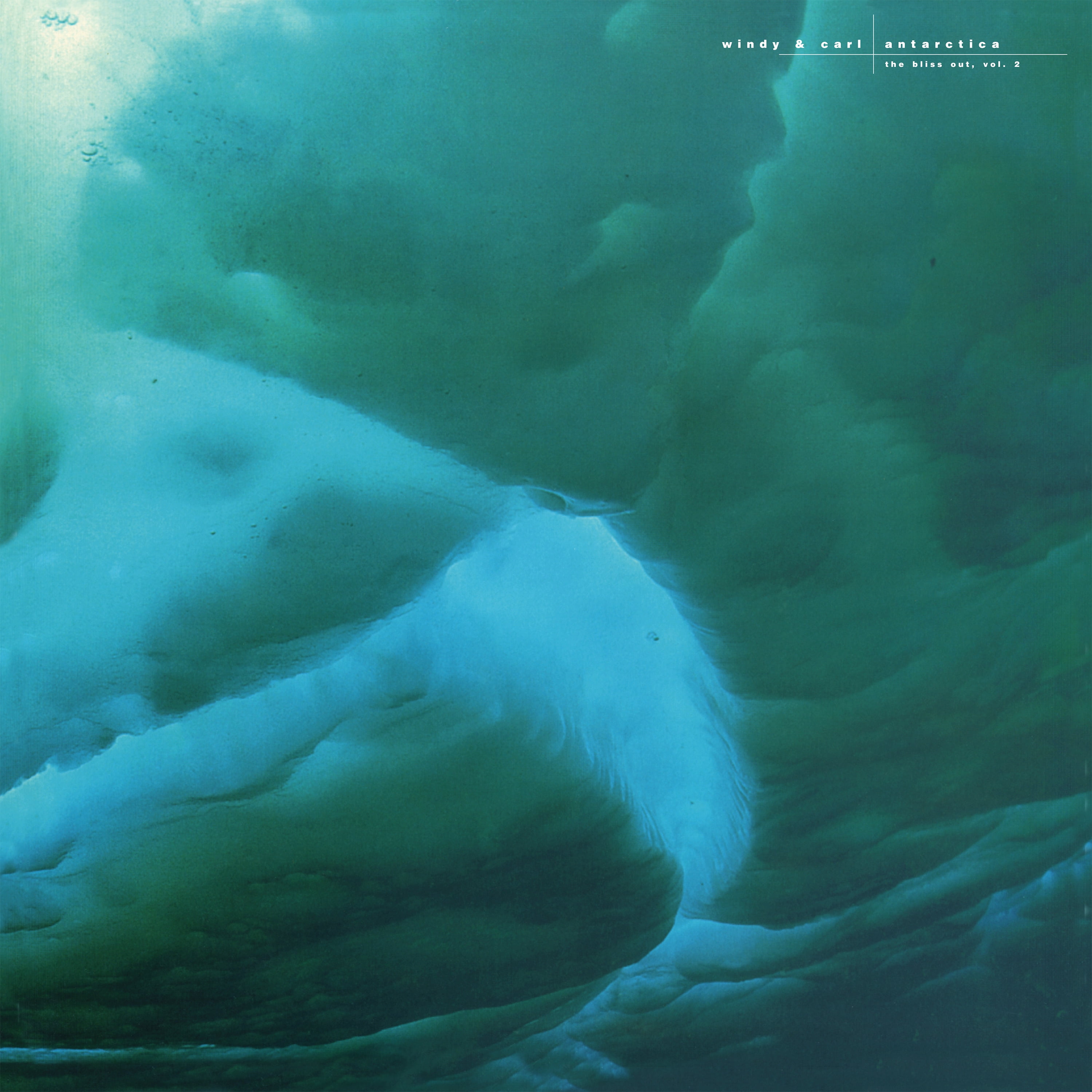 Windy & Carl - Antarctica: Bliss Out, Vol. 2 - Music & Performance - CD