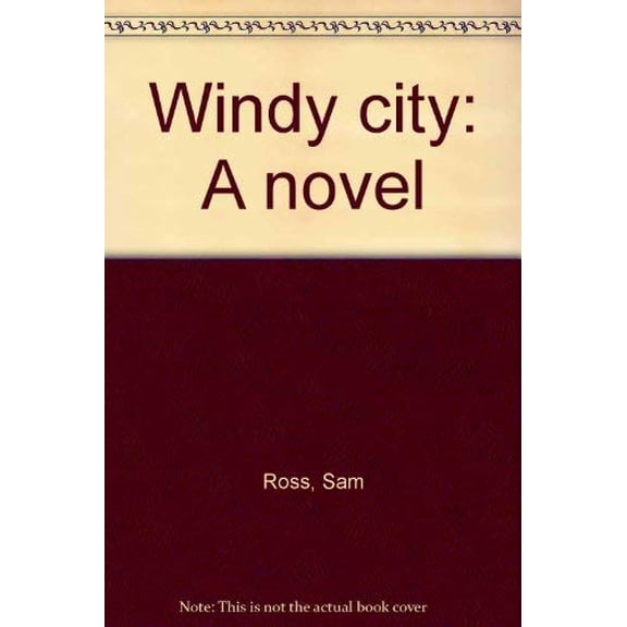 Pre-Owned Windy city: A novel (Hardcover) 0399123350 9780399123351