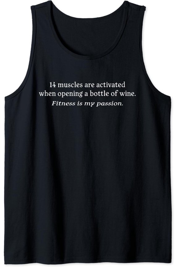Wine 14 Muscles Are Activated When Opening A Bottle Of Wine Tank Top Size S-3XL