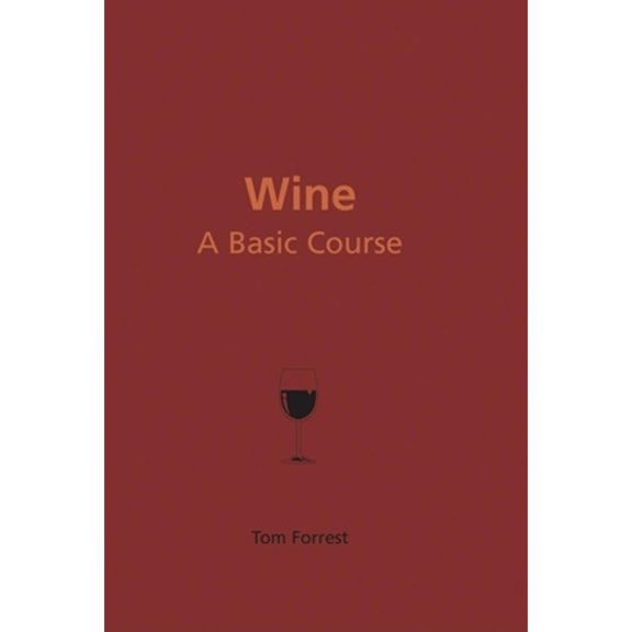Pre-Owned Wine: A Basic Course (Hardcover) 1592231284 9781592231287