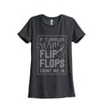 thumbnail image 1 of Wine And Flip Flops Count Me In Women's Fashion Relaxed T-Shirt Tee Charcoal Grey 2X-Large, 1 of 3