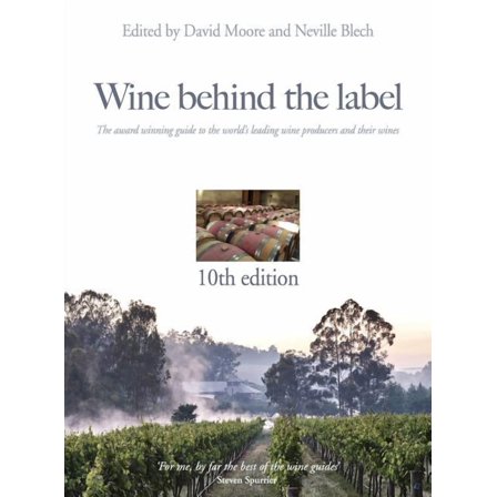 Wine Behind the Label: Wine behind the label 10th edition (Hardcover)