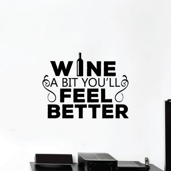 Wine A Bit You'll Feel Better - life Quote Wine Bottle Silhouette Kitchen Decal Vinyl Wall Sticker Wall Art Decal Home Wall Living Room Bedroom House Home Decor Sticker Decoration Size (22x30 inch)