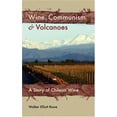 thumbnail image 1 of Pre-Owned Wine, Communism & Volcanoes : A Story of Chilean Wine, Paperback by Rowe, Walker Elliott; Walsh, Joanna (EDT), ISBN 1934074039, ISBN-13 9781934074039, 1 of 1