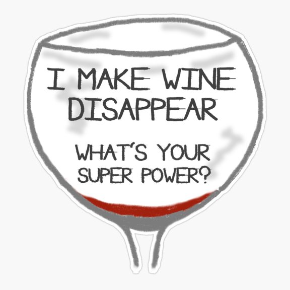 Wine Disappear Superpower Quote Sticker