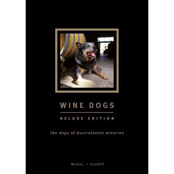 Pre-Owned Wine Dogs Deluxe Edition (Hardcover) 0958085625 9780958085625