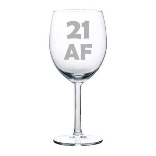 Wine Glass Goblet 21 AF 21st Birthday Funny (10 oz)
