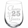 thumbnail image 1 of Wine Glass Goblet Cheers To 25 Years Anniversary 25th Birthday (17oz Stemless), 1 of 1