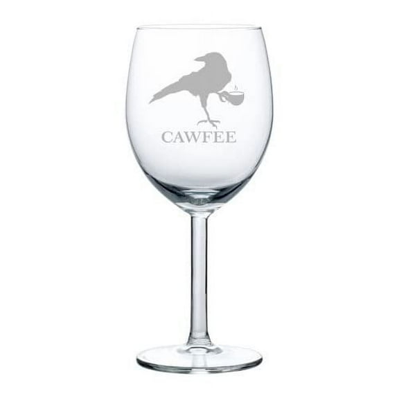 Wine Glass Goblet Crow Raven Blackbird Cawfee Funny (10 oz)