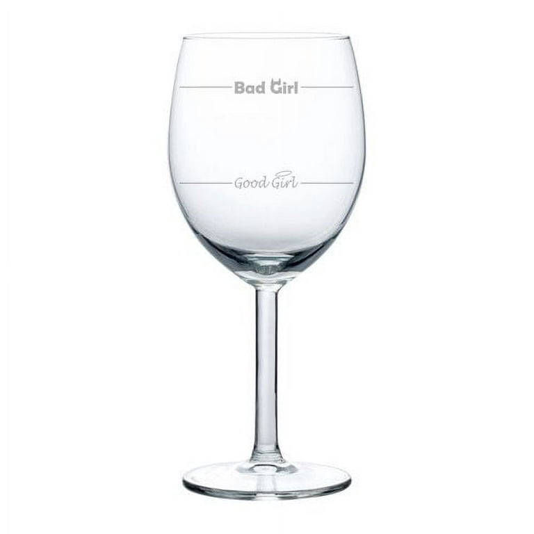 Wine Glass Goblet Funny Good Girl Bad Girl (10 oz) 