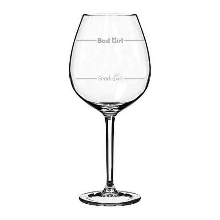 Wine Glass Goblet Funny Good Girl Bad Girl (10 oz) 