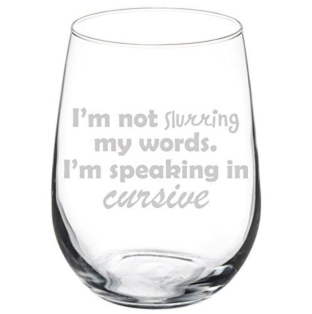 Speaking In Cursive Funny Wine Glass - Best Christmas Wine Gifts for W –  Wittsy Glassware