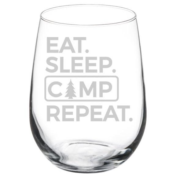 Wine Glass Goblet Gift Eat Sleep Camp Repeat (17 oz Stemless)