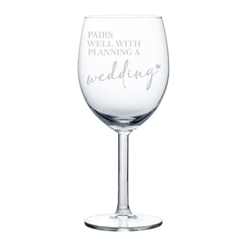 Wine Glass Goblet Gift Pairs Well With Planning A Wedding Engagement (10 oz)