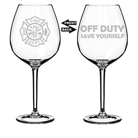 Wine Glass Goblet Two Sided Fire Department Firefighter Off Duty Save Yourself (20 oz Jumbo)