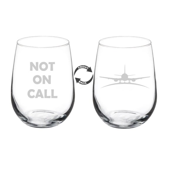 Wine Glass Goblet Two Sided Gift Airplane Pilot Flight Attendant Not On Call Funny (17 oz Stemless)