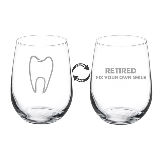 Wine Glass Goblet Two Sided Retired Fix Your Own Smile Funny Dentist Orthodontist Dental Hygienist Assistant Gift (17 oz Stemless)
