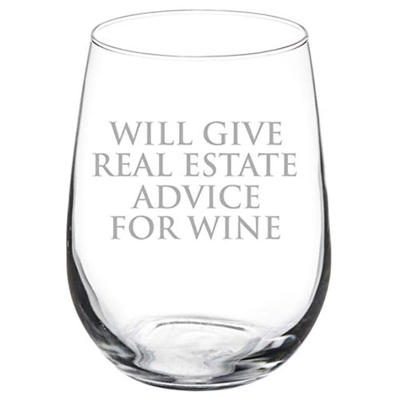 Wine Glass Goblet Will Give Real Estate Advice For Wine Funny Realtor Real Estate Agent Broker (17 oz Stemless)