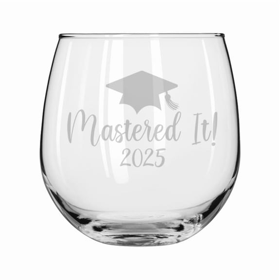 Wine Glass for Red or White Wine Gift Mastered It 2025 SCRIPT Graduation Masters Degree (16 oz Stemless)