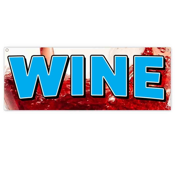 Wine In Glass 13 oz Vinyl Banner With Metal Grommets
