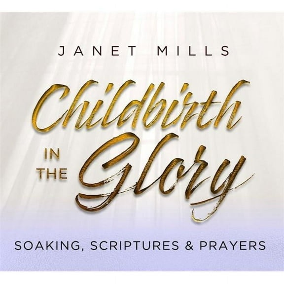Wine International 403509 Childbirth in the Glory - Soaking Scriptures & Prayers Audio CD