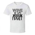 thumbnail image 1 of Wine Is My Favorite Fruit Tee Funny And Sarcastic Wine Lover Novelty T Shirt, 1 of 1