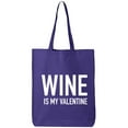 thumbnail image 1 of Wine Is My Valentine Cotton Canvas Tote Bag, 1 of 1