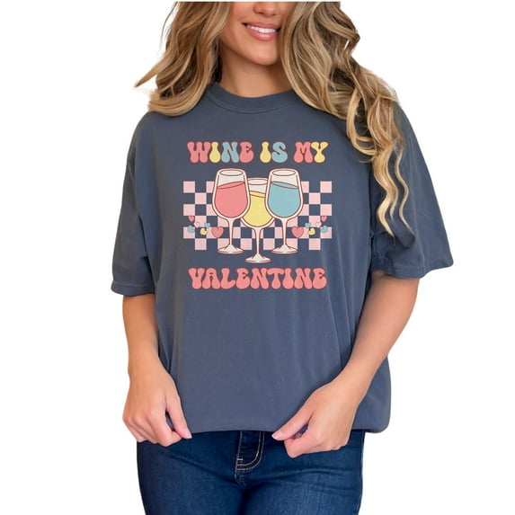 Wine Is My Valentine Funny, Retro Valentines Day, Denim Comfort Colors T-Shirt, Small