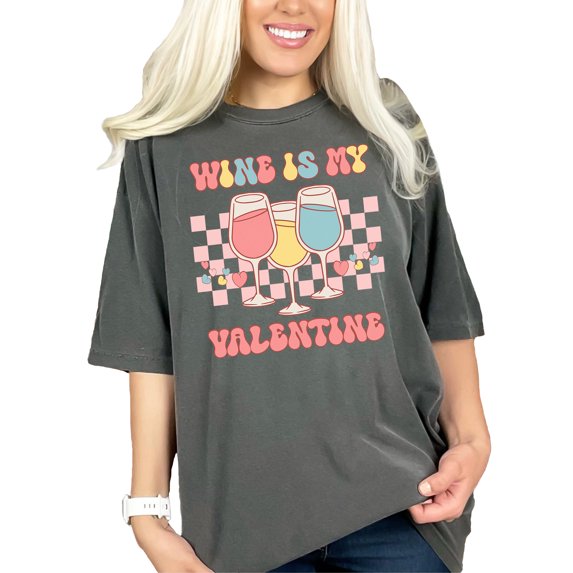 Wine Is My Valentine Funny, Retro Valentines Day, Pepper Comfort Colors T-Shirt, XL