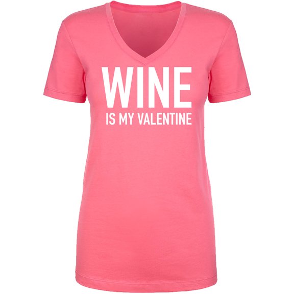 Wine Is My Valentine Womens V-Neck Tee