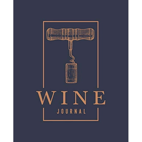 Pre-Owned Wine Journal: A Notebook & Diary for Wine Lovers (Paperback) 1640014888 9781640014886