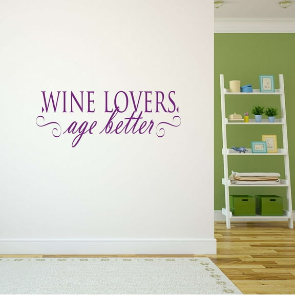 Wine Lover Age Better Champagne Winery Spirits Vineyard Grapes Grapevine Merlot Pinot Bubbly Mousseux Ruby Red Holiday Gift Decorating Ideas Bedroom Wall Decal Sticker - Size: 40 In X 16 In
