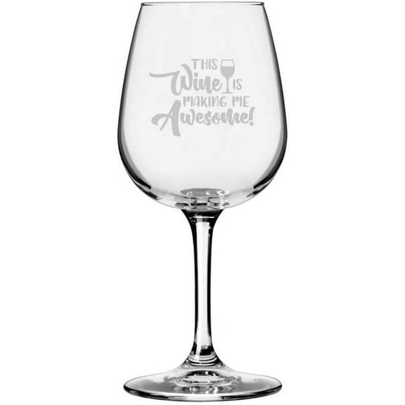Wine Lover Funny Quote Themed Etched 12.75oz Libbey Wine Glass The Wine Is Making Me Awesome
