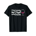 thumbnail image 1 of Wine Lovers T-Shirt Funny Humorous Quirky, 1 of 5