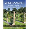 thumbnail image 1 of Pre-Owned Wine Making: A Guide to Growing, Nurturing and Producing (Paperback) by Kieron Atkinson, Jane Travis, 1 of 1