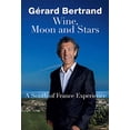 thumbnail image 1 of Pre-Owned Wine, Moon and Stars: A South of France Experience Paperback, 1 of 1