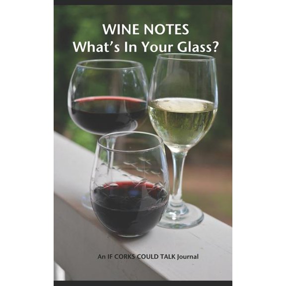 Wine Notes: What's in Your Glass?, (Paperback)