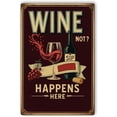 thumbnail image 1 of Wine Not Siip Hapens H Metal Poster by DC | Vintage Tin Sign Wall Art for Indoor Use | 12x18" Rust-Free Aluminum Decor for Kitchen | UV Protected & Weatherproof Print | Made in USA, 1 of 6